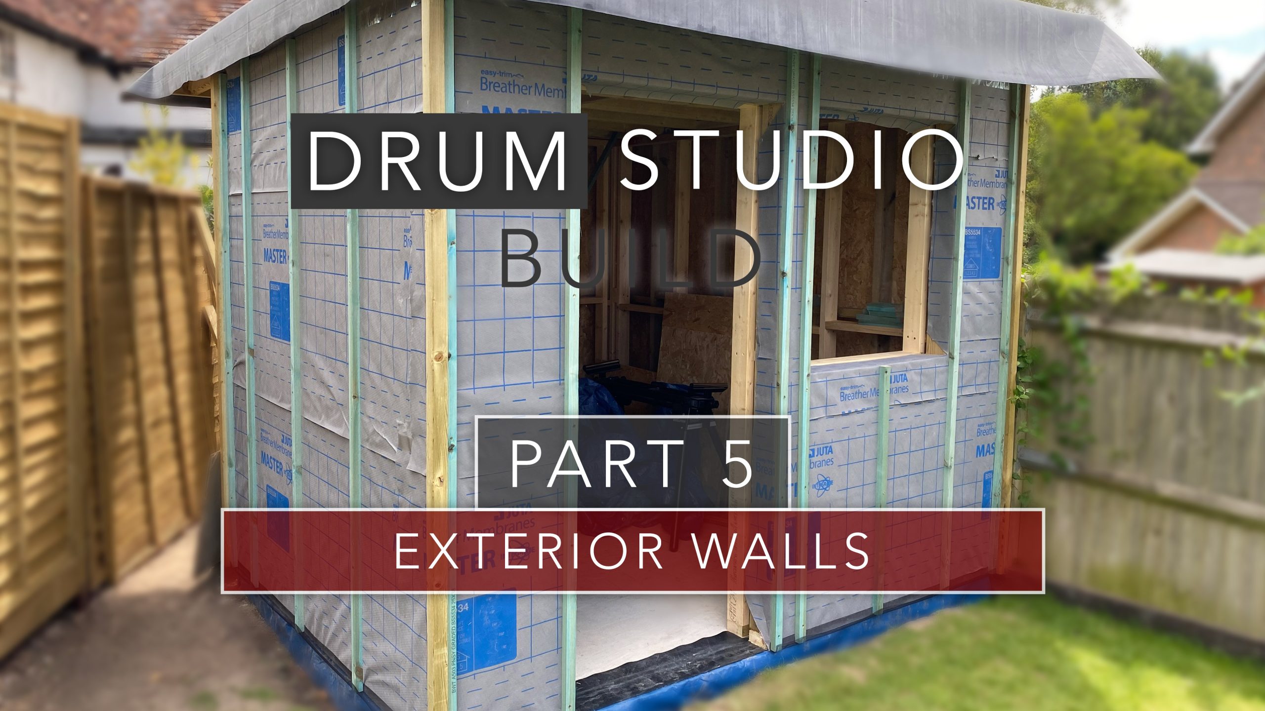 Garden Room Cladding Stage 1: OSB Sheathing, Membrane and Battens Installation